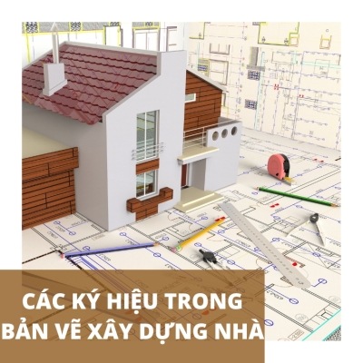 Các ký hiệu trong bản vẽ xây dựng nhà