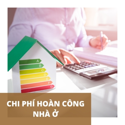 Chi phí hoàn công nhà ở - thủ tục hoàn công