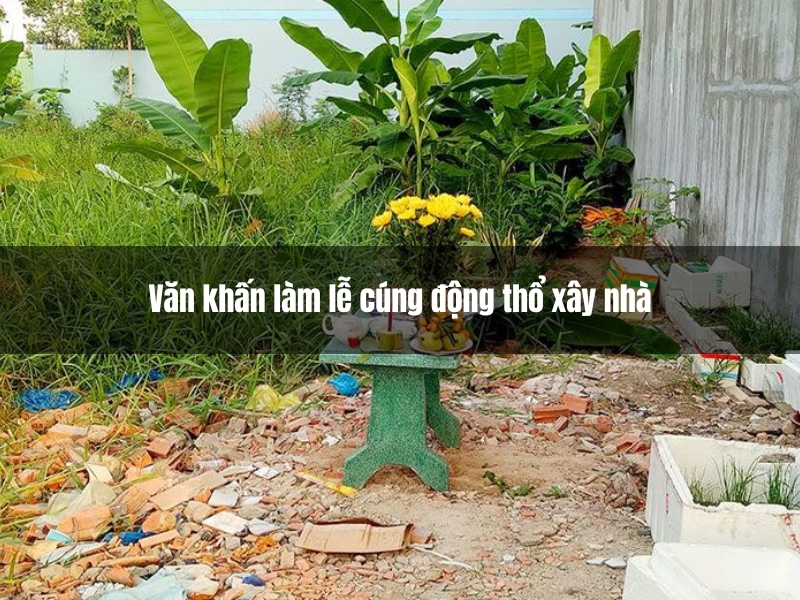 van khan lam le cung dong tho xay nha