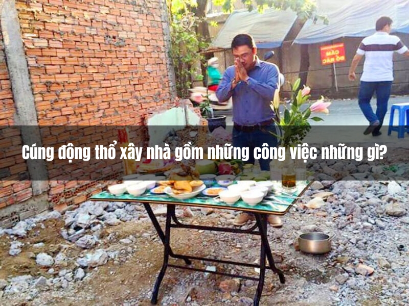 cung dong tho xay nha gom nhung cong viec nhung gi