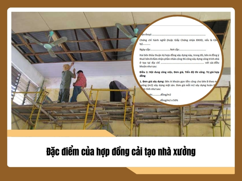 dac diem cua hop dong cai tao nha xuong